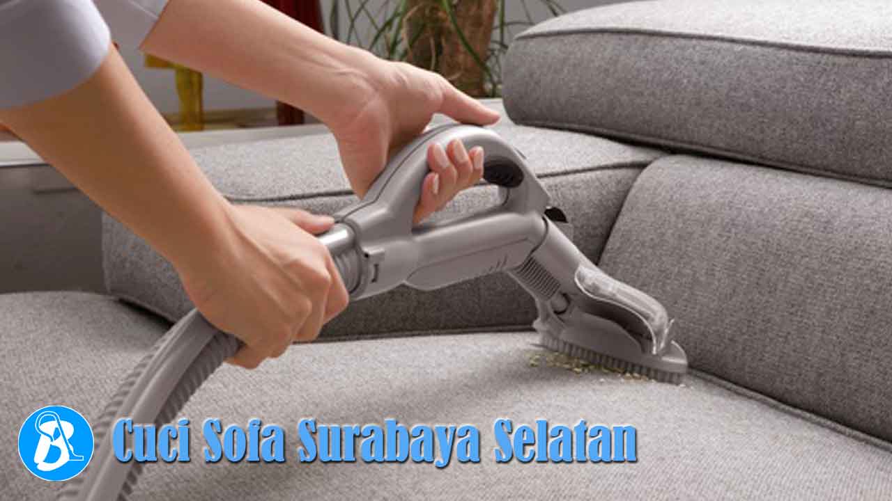 Cuci Sofa Surabaya Selatan